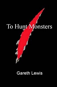 To Hunt Monsters (Paperback)