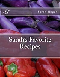 Sarahs Favorite Recipes (Paperback)