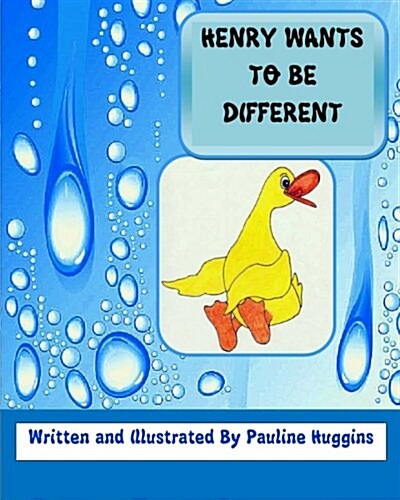 Henry Wants to Be Different (Paperback)