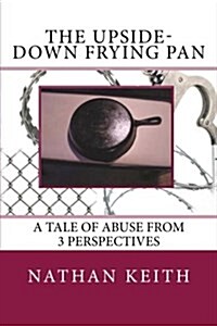 The Upside-Down Frying Pan (Paperback)