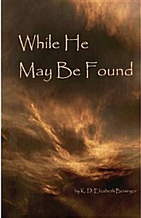 While He May Be Found (Paperback)