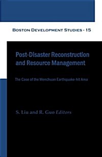 Post-Disaster Reconstruction and Resource Management (Boston Development Studies - 15) (Paperback)