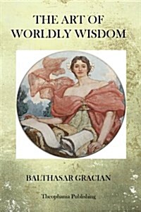 The Art of Worldy Wisdom (Paperback)