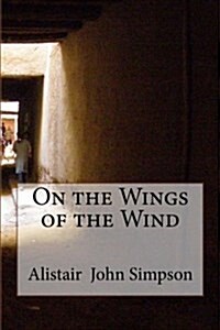 On the Wings of the Wind (Paperback)