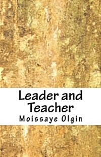Leader and Teacher (Paperback)