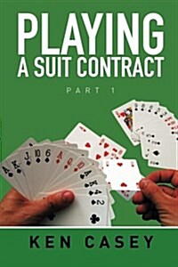 Playing a Suit Contract: Part 1 (Paperback)