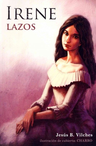 Irene: Lazos (Paperback)