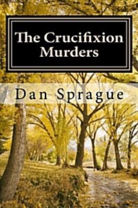 The Crucifixion Murders (Paperback)