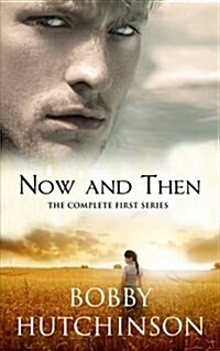 Now and Then: The Complete First Series (Paperback)