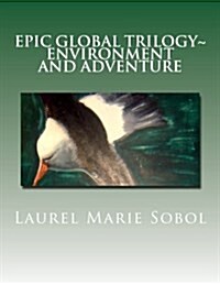 Epic Global Trilogy Environment and Adventure: Environment and Adventure (Paperback)