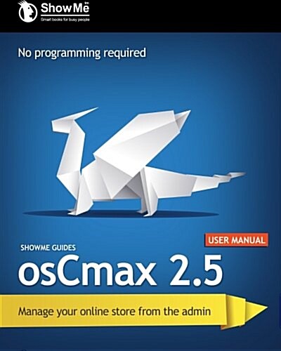 Showme Guides Oscmax 2.5 User Manual (Paperback)