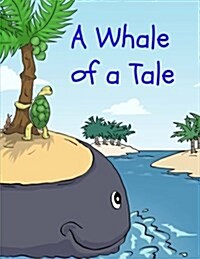 A Whale of a Tale (Paperback)