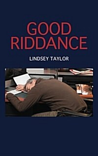 Good Riddance (Paperback)