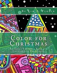 Color for Christmas: An Adult Coloring Book (Paperback)