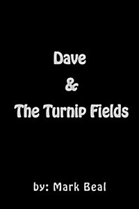 Dave & the Turnip Fields (Paperback)