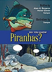 Do You Know Piranhas? (Paperback)