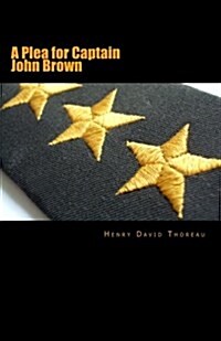 A Plea for Captain John Brown (Paperback)