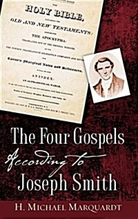 The Four Gospels According to Joseph Smith (Hardcover)