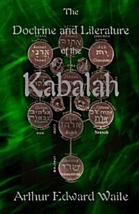 The Doctrine and Literature of the Kabalah (Paperback)