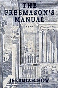 The Freemasons Manual (Paperback)