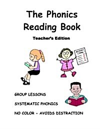 The Phonics Reading Book, Teachers Edition: Turn a Nonreader Into a Reader! (Paperback)