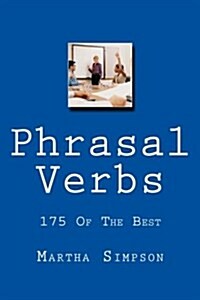 Phrasal Verbs: 175 of the Best (Paperback)