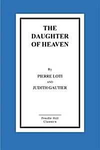 The Daughter of Heaven (Paperback)