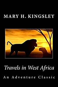 Travels in West Africa: An Adventure Classic (Paperback)