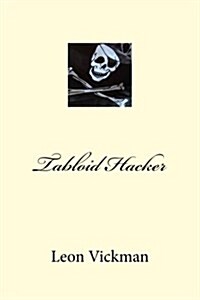 Tabloid Hacker (Paperback)