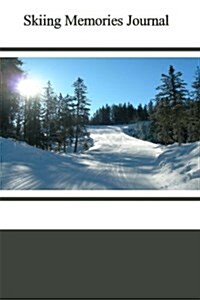 Skiing Memories Journal (Paperback)