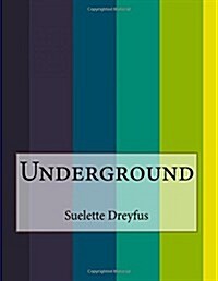 Underground (Paperback)