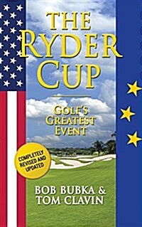 The Ryder Cup: Golfs Greatest Event (Paperback)