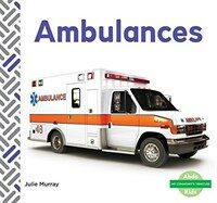 Ambulances (Library Binding)