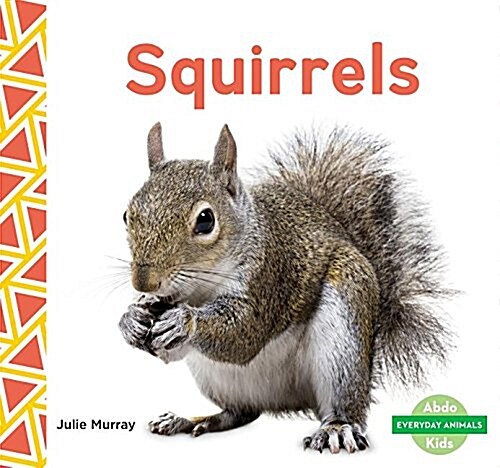 Squirrels (Library Binding)