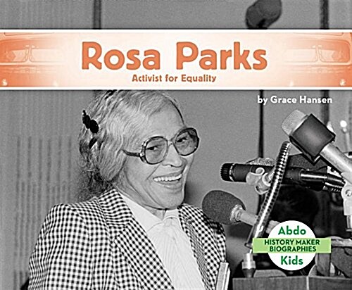 Rosa Parks: Activist for Equality (Library Binding)
