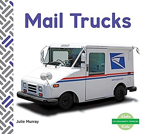 Mail Trucks (Library Binding)