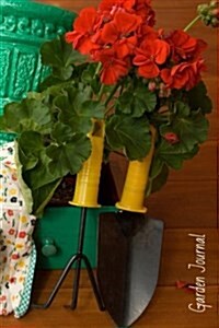 Garden Journal: Gardening Tools Gardening Journal, Lined Journal, Diary Notebook 6 X 9, 180 Pages (Paperback)
