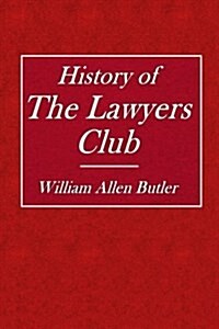 History of the Lawyers Club (Paperback)
