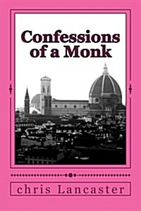 Confessions of a Monk (Paperback)