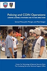 Policing and Coin Operations: Lessons Learned, Strategies, and Future Directions (Paperback)