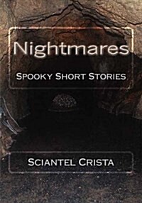 Nightmares: Spooky Short Stories (Paperback)