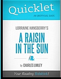 Quicklet - Lorraine Hansberrys a Raisin in the Sun (Paperback)