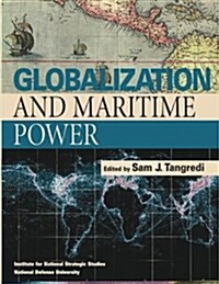 Globalization and Maritime Power (Paperback)