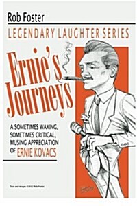 Ernies Journeys: The Legendary Laughter Series (Paperback)
