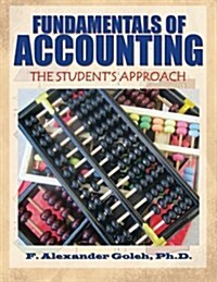 Fundamentals of Accounting: The Students Approach (Paperback)