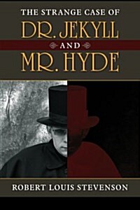 The Strange Case of Dr. Jekyll and Mr. Hyde (Paperback)