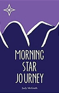 Morning Star Journey (Hardcover)