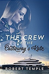 The Crew of the Castaways Kate (Paperback)