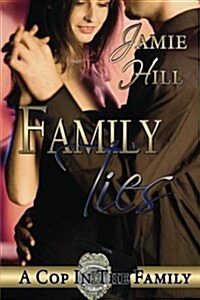 Family Ties: A Cop in the Family (Paperback)