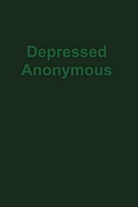 Depressed Anonymous 3rd Edition (Paperback)